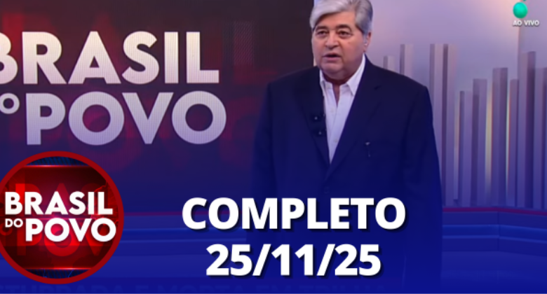 Resumo do Brasil do Povo de 25 de novembro de 2025