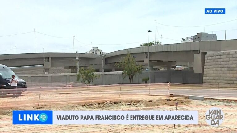 Viaduto Papa Francisco é inaugurado em Aparecida