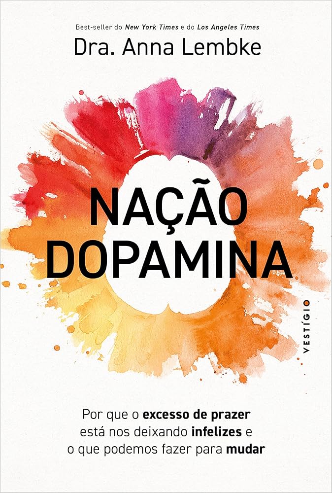 “Nação Dopamina”: O Livro que Desafia o Vício na Era da Recompensa Instantânea
