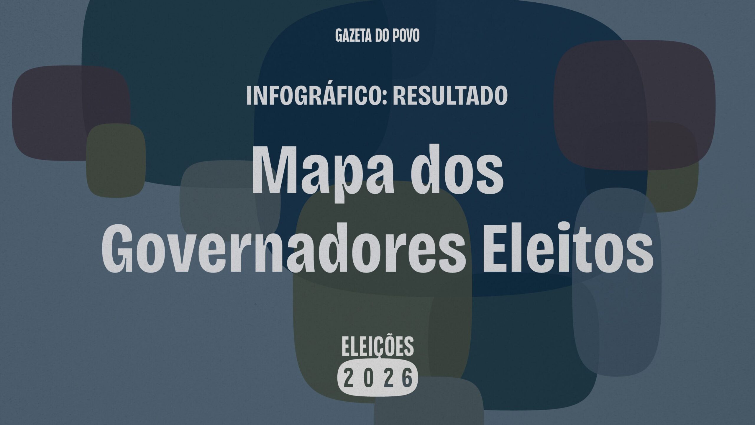 Mapa revela governadores eleitos em 1º e 2º turno das eleições 2026